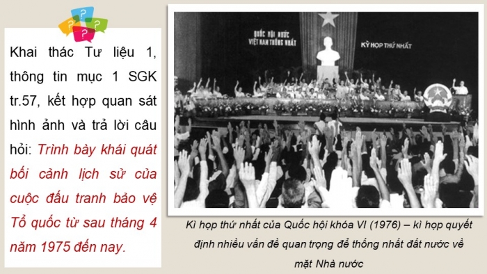 Giáo án điện tử Lịch sử 12 chân trời Bài 9: Đấu tranh bảo vệ Tổ quốc từ sau tháng 4 – 1975 đến nay. Một số bài học lịch sử của các cuộc kháng chiến bảo vệ Tổ quốc từ năm 1945 đến nay