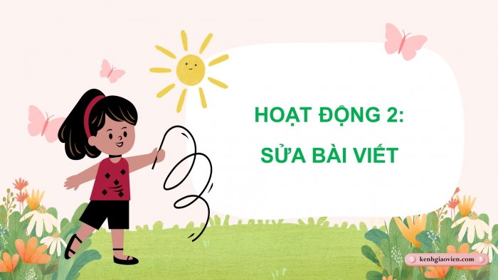 Giáo án điện tử Tiếng Việt 5 cánh diều Bài 9: Trả bài viết đoạn văn nêu ý kiến về một hiện tượng xã hội