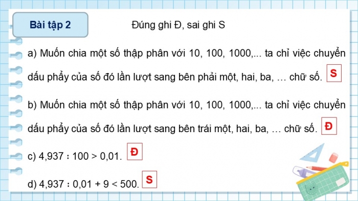 Giáo án PPT dạy thêm Toán 5 Chân trời bài 37: Chia một số thập phân cho 10; 100; 1000;... Chia một số thập phân cho 0,1; 0,01; 0,001...