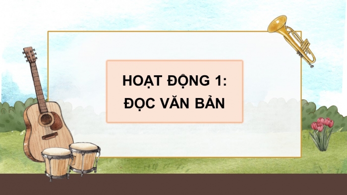 Giáo án điện tử Tiếng Việt 5 kết nối Bài 25: Tiếng đàn ba-la-lai-ca trên sông Đà