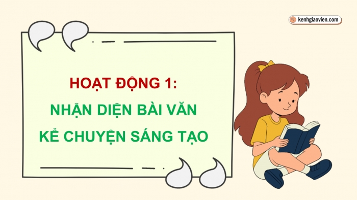 Giáo án điện tử Tiếng Việt 5 chân trời Bài 2: Bài văn kể chuyện sáng tạo