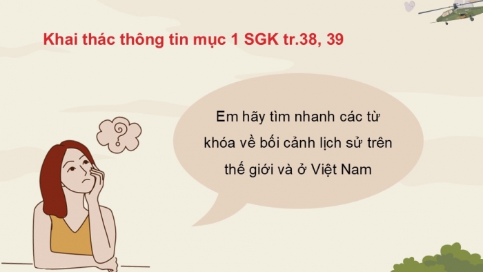 Giáo án điện tử Lịch sử 12 chân trời Bài 7: Cuộc kháng chiến chống thực dân Pháp (1945 – 1954)