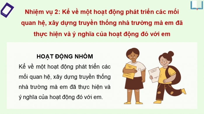 Giáo án điện tử Hoạt động trải nghiệm 12 chân trời bản 2 Chủ đề 3: Phát triển các mối quan hệ với thầy cô, bạn bè (P3)