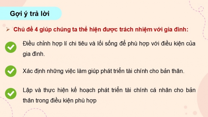 Giáo án điện tử Hoạt động trải nghiệm 12 chân trời bản 2 Chủ đề 4: Thể hiện trách nhiệm với gia đình (P1)