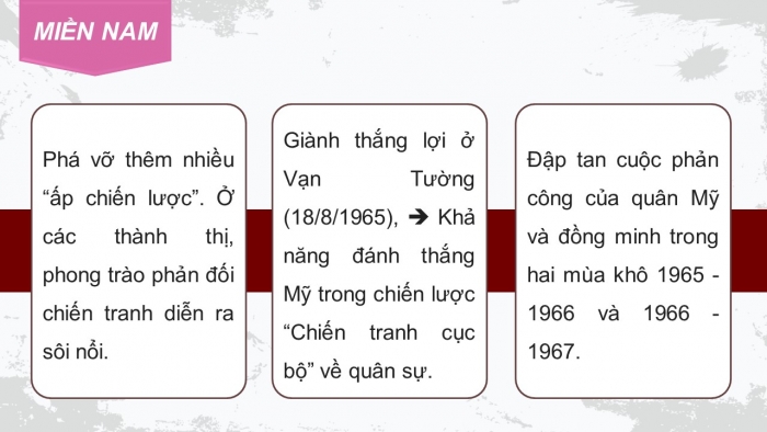 Giáo án điện tử Lịch sử 12 kết nối Bài 8: Cuộc kháng chiến chống Mỹ, cứu nước (1954 – 1975) (P2)