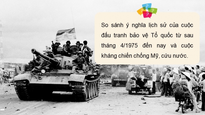 Giáo án điện tử Lịch sử 12 cánh diều Bài 9: Đấu tranh bảo vệ Tổ quốc từ sau tháng 4 năm 1975 đến nay. Một số bài học lịch sử của cuộc kháng chiến bảo vệ Tổ quốc từ năm 1945 đến nay (P2)