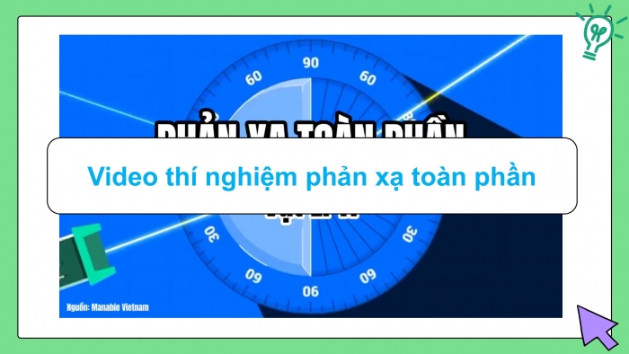 Giáo án điện tử KHTN 9 kết nối - Phân môn Vật lí Bài 6: Phản xạ toàn phần