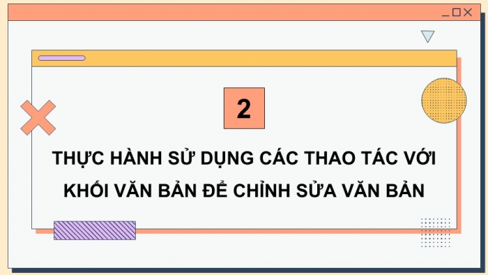 Giáo án điện tử Tin học 5 cánh diều Chủ đề E Bài 5: Thực hành tổng hợp soạn thảo văn bản