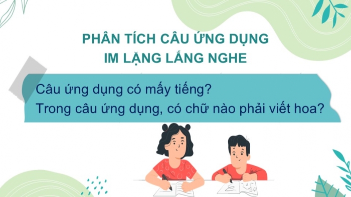 Giáo án điện tử Tiếng Việt 2 chân trời Bài 1: Viết chữ hoa I, Từ chỉ đặc điểm, Dấu chấm hỏi