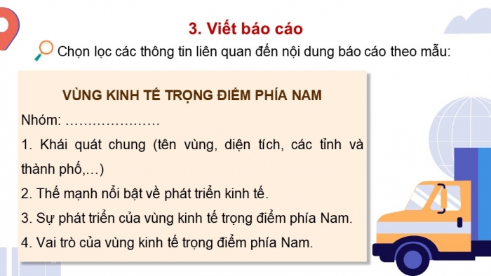 Giáo án điện tử Địa lí 9 chân trời Bài 20: Thực hành Viết báo cáo về vùng kinh tế trọng điểm phía Nam