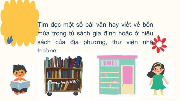 Giáo án điện tử Tiếng Việt 2 chân trời Bài 4: Luyện tập thuật việc được chứng kiến (tiếp theo)