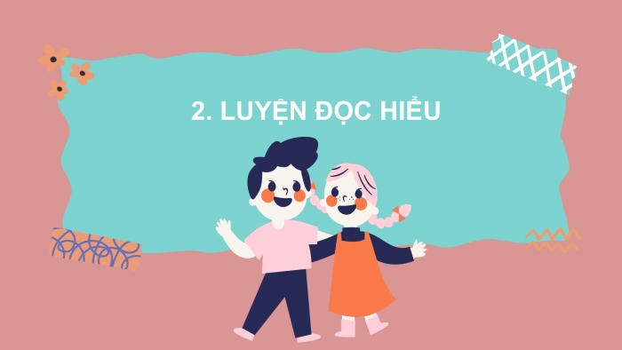 Giáo án điện tử Tiếng Việt 2 chân trời Bài 2: Đọc Rừng ngập mặn Cà Mau, Nghe – viết Rừng ngập mặn Cà Mau, Viết hoa tên địa lí, phân biệt r/d/gi, im/iêm