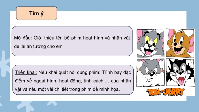 Giáo án PPT dạy thêm Tiếng Việt 5 chân trời bài 6: Bài đọc Ngôi nhà chung của buôn làng. Tìm ý cho đoạn văn giới thiệu nhân vật trong phim hoạt hình