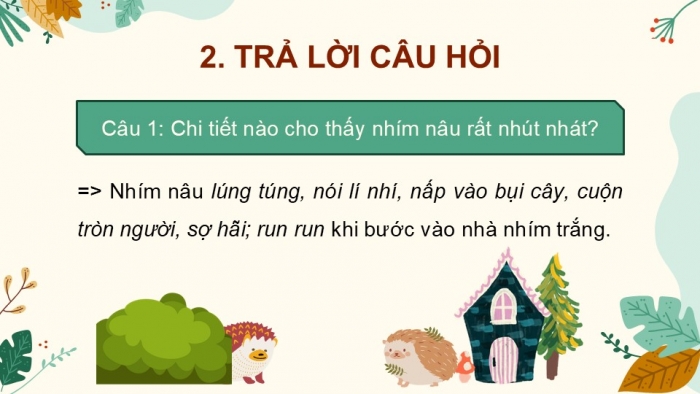 Giáo án điện tử tiếng Việt 2 kết nối Bài 20: Nhím nâu kết bạn