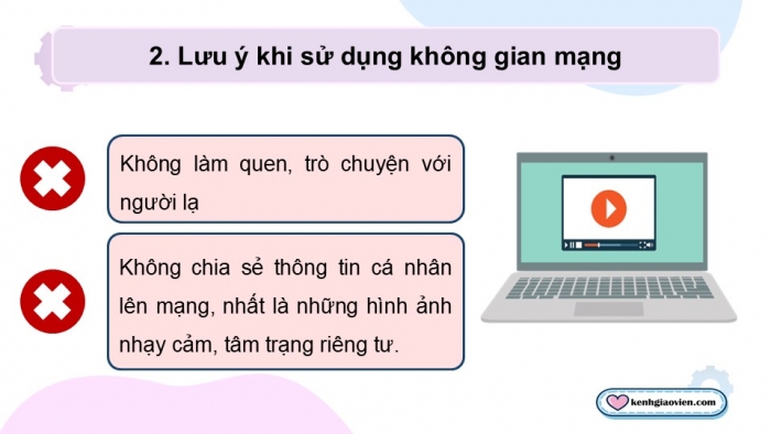 Giáo án điện tử Ngữ văn 9 chân trời Bài 6: Những điều cần biết để an toàn trong không gian mạng (dành cho trẻ em và người sắp thành niên) (UNICEF Việt Nam)