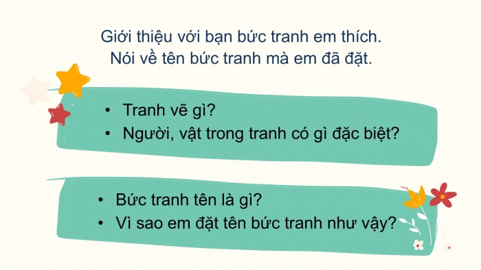 Giáo án điện tử Tiếng Việt 2 chân trời Bài 4: Đặt tên cho bức tranh