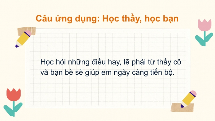 Giáo án điện tử Tiếng Việt 2 chân trời Bài 3: Viết chữ hoa H, Từ chỉ hoạt động, chỉ tình cảm, Câu kiểu Ai thế nào?