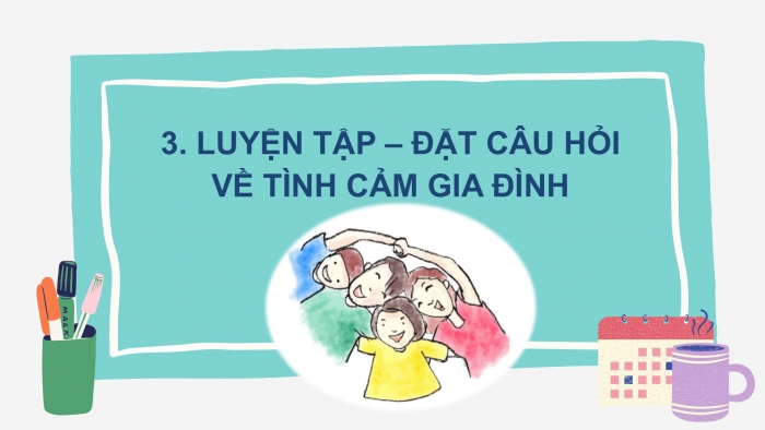 Giáo án điện tử Tiếng Việt 2 chân trời Bài 4: Mở rộng vốn từ Gia đình (tiếp theo), Xem – kể Những quả đào