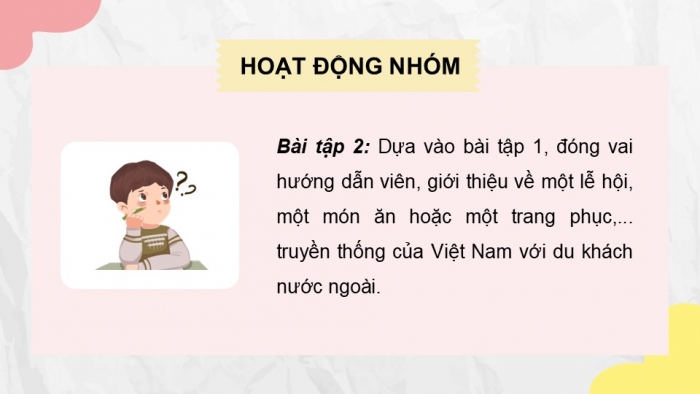 Giáo án điện tử Tiếng Việt 5 chân trời Bài 2: Giới thiệu về một nét đẹp truyền thống