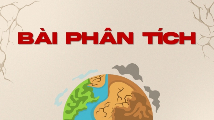 Giáo án điện tử Địa lí 9 cánh diều Bài 14: Thực hành Phân tích ảnh hưởng của nạn hạn hán và sa mạc hóa ở vùng khô hạn Ninh Thuận - Bình Thuận