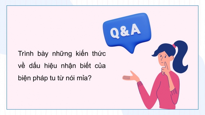 Giáo án điện tử Ngữ văn 12 cánh diều Bài 6: Biện pháp tu từ nói mỉa