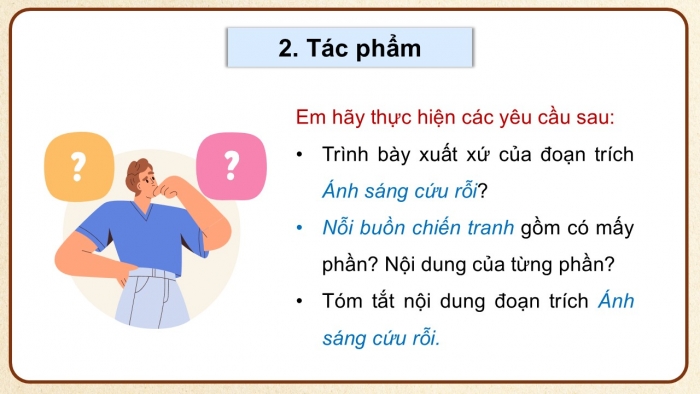 Giáo án điện tử Ngữ văn 12 cánh diều Bài 7: Ánh sáng cứu rỗi (Trích Nỗi buồn chiến tranh – Bảo Ninh)