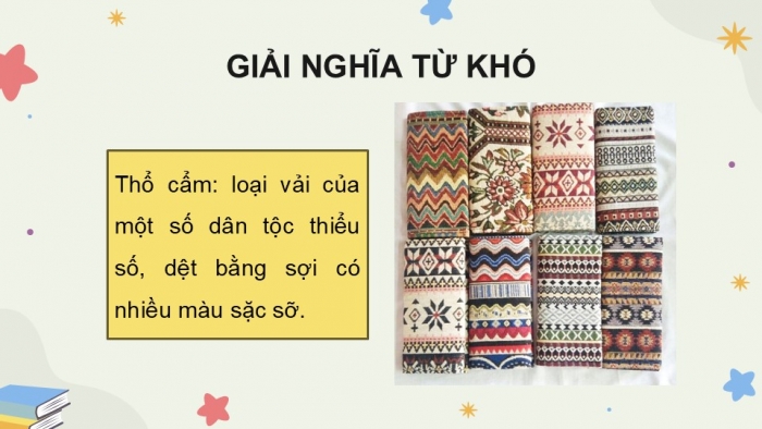 Giáo án điện tử Tiếng Việt 5 kết nối Bài 12: Vũ điệu trên nền thổ cẩm