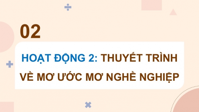 Giáo án điện tử Hoạt động trải nghiệm 5 cánh diều Chủ đề 5: Nghề em mơ ước - Tuần 18