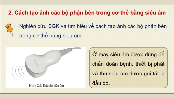 Giáo án điện tử chuyên đề Vật lí 12 cánh diều Bài 2: Siêu âm và cộng hưởng từ