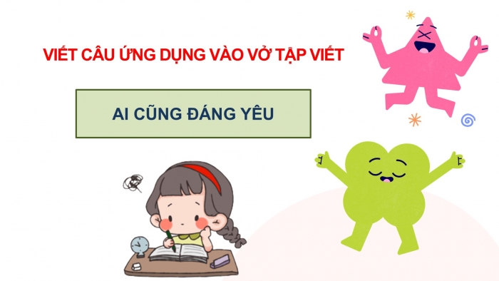 Giáo án điện tử Tiếng Việt 2 chân trời Bài 1: Viết chữ hoa A, Từ chỉ đặc điểm, Câu kiểu Ai thế nào?