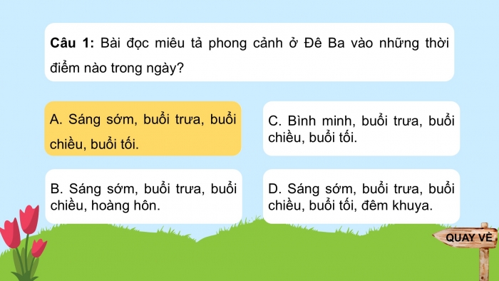 Giáo án PPT dạy thêm Tiếng Việt 5 chân trời bài 2: Bài đọc Một ngày ở Đê Ba. Luyện tập tìm ý, lập dàn ý cho bài văn kể chuyện sáng tạo (tiếp theo)