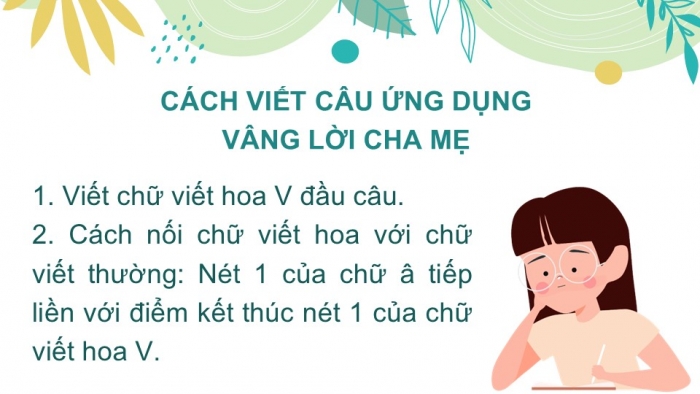 Giáo án điện tử Tiếng Việt 2 chân trời Bài 5: Viết chữ hoa V, Từ chỉ sự vật, chỉ hoạt động, Câu kiểu Ai làm gì?