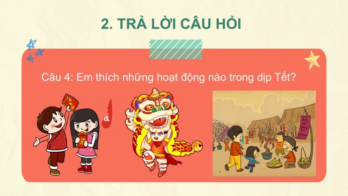 Giáo án điện tử Tiếng Việt 2 kết nối Bài 4: Tết đến rồi