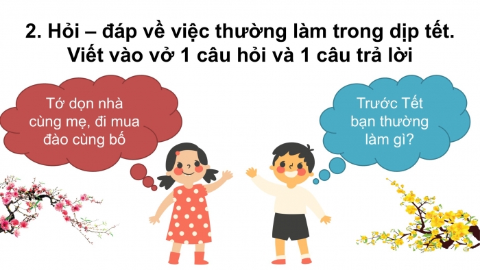 Giáo án điện tử Tiếng Việt 2 kết nối Bài 4: Mở rộng vốn từ về ngày Tết; Dấu chấm, dấu chấm hỏi