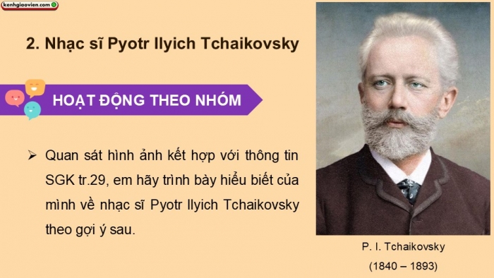 Giáo án điện tử Âm nhạc 9 cánh diều Bài 7 Tiết 2: Nghe tác phẩm Tháng Sáu Khúc hát người chèo thuyền, Nhạc sĩ Pyotr Ilyich Tchaikovsky, Ôn tập bài hát Dòng sông quê hương