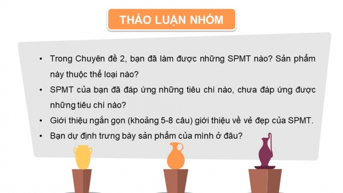 Giáo án điện tử chuyên đề Mĩ thuật 12 kết nối Lựa chọn, trưng bày (CĐ 2)