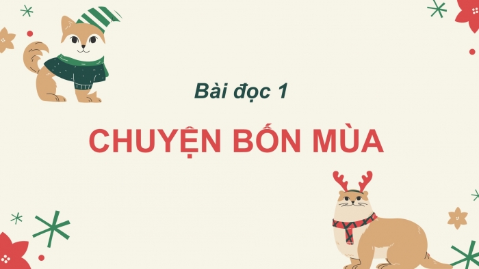 Giáo án điện tử Tiếng Việt 2 cánh diều Bài 28: Chuyện bốn mùa