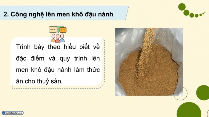 Giáo án điện tử Công nghệ 12 Lâm nghiệp - Thủy sản Kết nối Bài 18: Ứng dụng công nghệ sinh học trong bảo quản, chế biến thức ăn thủy sản