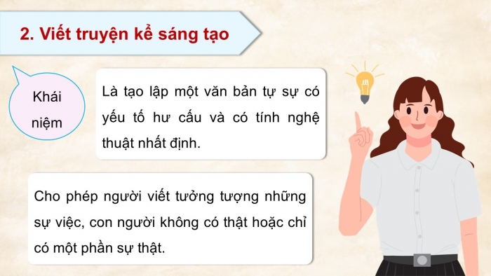 Giáo án điện tử Ngữ văn 9 cánh diều Bài 6: Viết truyện kể sáng tạo