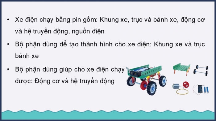 Giáo án điện tử Công nghệ 5 kết nối Bài 7: Lắp ráp mô hình xe điện chạy bằng pin