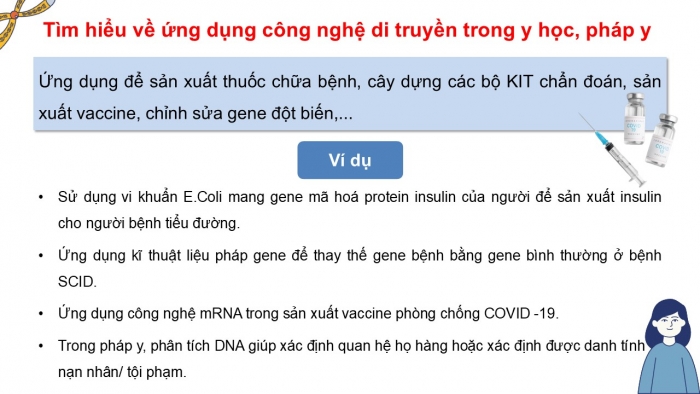 Giáo án điện tử KHTN 9 chân trời - Phân môn Sinh học Bài 45: Ứng dụng công nghệ di truyền vào đời sống