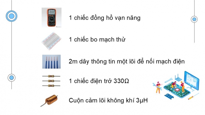 Giáo án điện tử Công nghệ 12 Điện - Điện tử Kết nối Bài 17: Thực hành Mạch phát hiện dòng điện xoay chiều trong dây dẫn