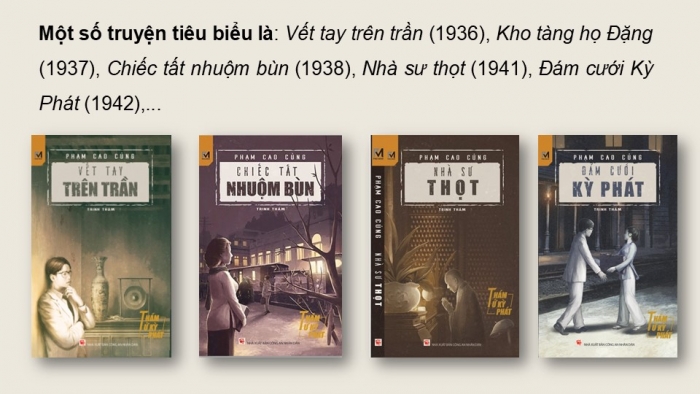 Giáo án điện tử Ngữ văn 9 chân trời Bài 7: Ngôi mộ cổ (Phạm Cao Củng)