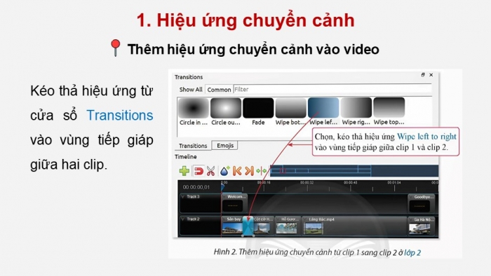 Giáo án điện tử Tin học 9 chân trời Bài 7B: Hiệu ứng chuyển cảnh