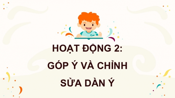 Giáo án điện tử Tiếng Việt 5 kết nối Bài 4: Lập dàn ý cho bài văn tả người