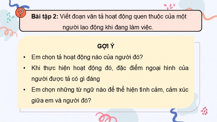 Giáo án điện tử Tiếng Việt 5 chân trời Bài 3: Luyện tập viết đoạn văn cho bài văn tả người