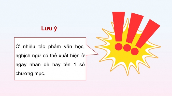 Giáo án điện tử Ngữ văn 12 cánh diều Bài 7: Biện pháp tu từ nghịch ngữ (Tiếp theo)