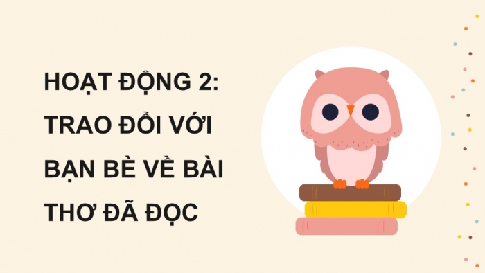 Giáo án điện tử Tiếng Việt 5 kết nối Bài 6: Đọc mở rộng (Tập 2)