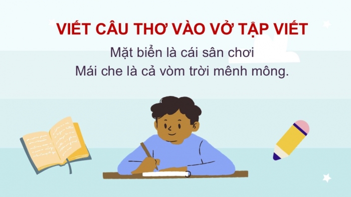 Giáo án điện tử Tiếng Việt 2 chân trời Bài 3: Viết chữ hoa M, Từ chỉ sự vật, Câu kiểu Ai là gì?