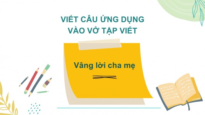 Giáo án điện tử Tiếng Việt 2 chân trời Bài 5: Viết chữ hoa V, Từ chỉ sự vật, chỉ hoạt động, Câu kiểu Ai làm gì?